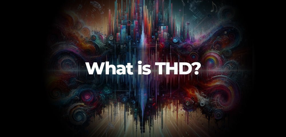 Total Harmonic Distortion Explained: THD in HiFi Audio – Nottingham HiFi