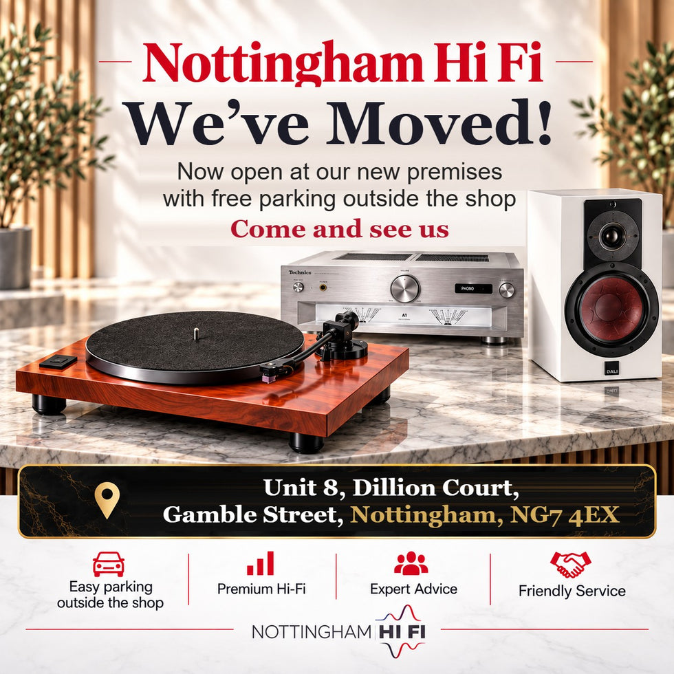 Nottingham HiFi has moved to Unit 8, Dillion Court, Gamble Street, Nottingham NG7 4EX – free parking outside